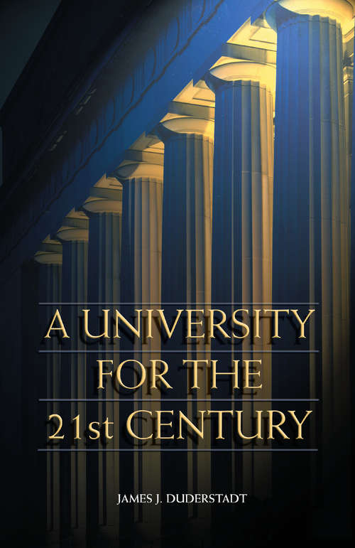 Book cover of A University for the 21st Century