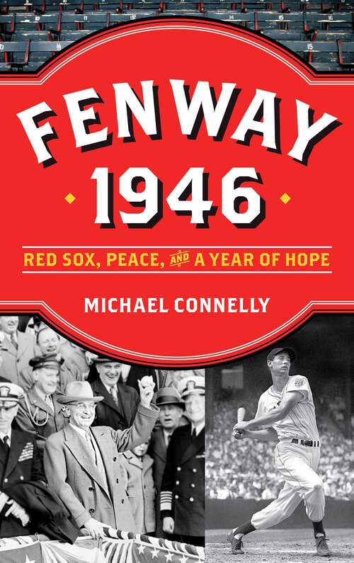 Book cover of Fenway 1946: Red Sox, Peace, and a Year of Hope