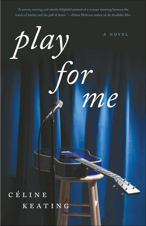 Book cover of Play for Me: A Novel