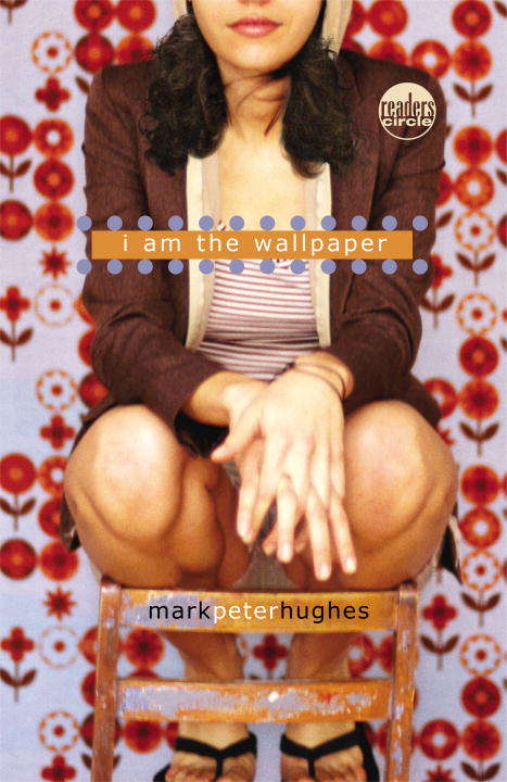 Book cover of I Am the Wallpaper