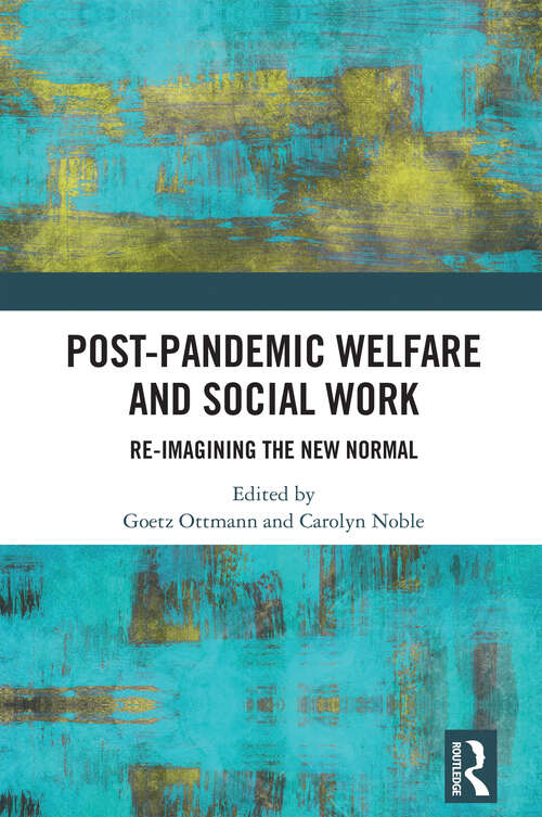 Book cover of Post-Pandemic Welfare and Social Work: Re-imagining the New Normal