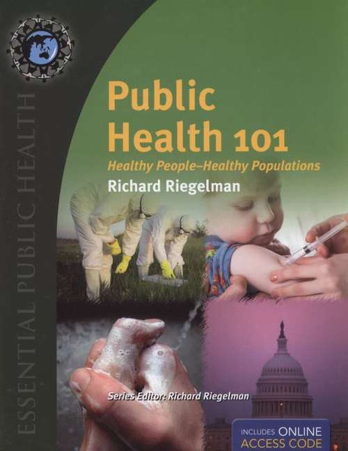 Book cover of Public Health 101: Healthy People, Healthy Populations