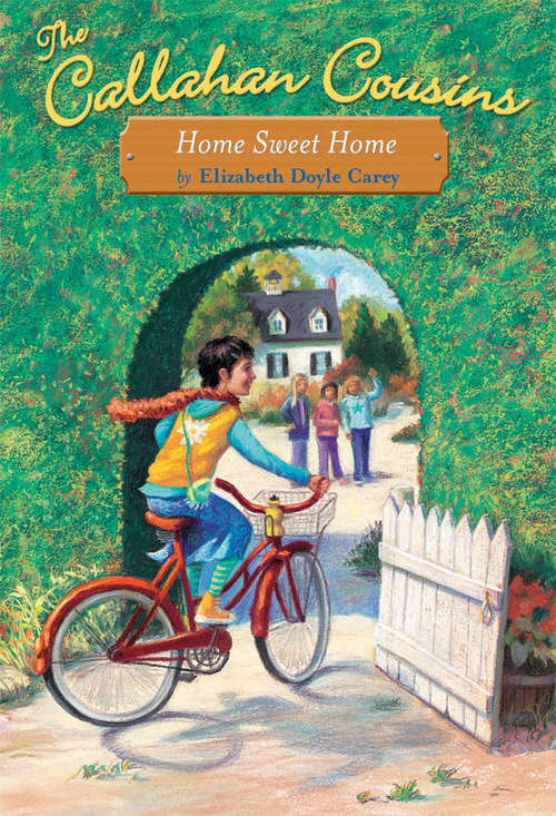 Book cover of The Callahan Cousins: Home Sweet Home