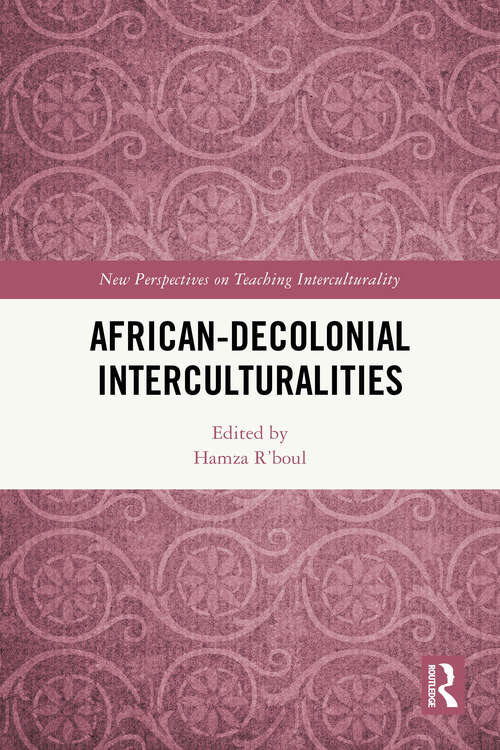 Book cover of African-Decolonial Interculturalities (1) (New Perspectives on Teaching Interculturality)
