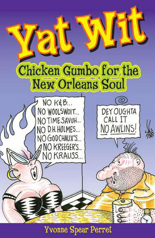 Book cover of Yat Wit: Chicken Gumbo for the New Orleans Soul