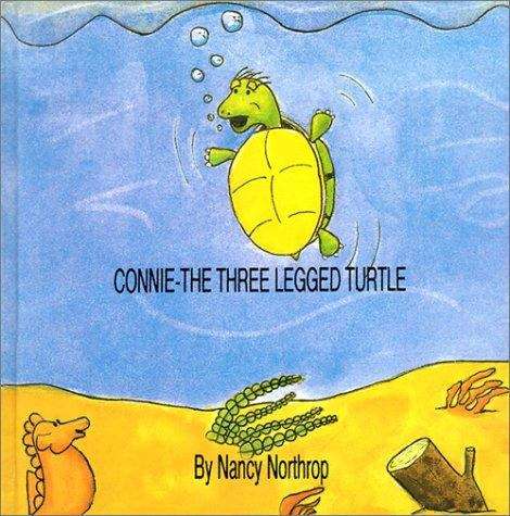 Book cover of Connie: The Three Legged Turtle