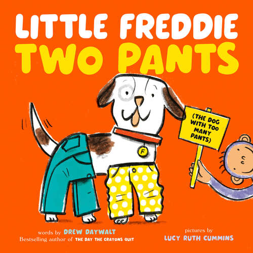 Book cover of Little Freddie Two Pants: (The Dog with Too Many Pants)