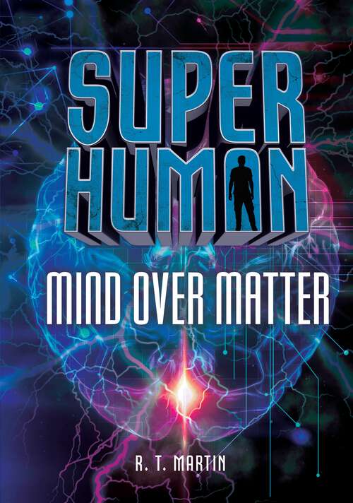 Book cover of Mind over Matter (Superhuman)