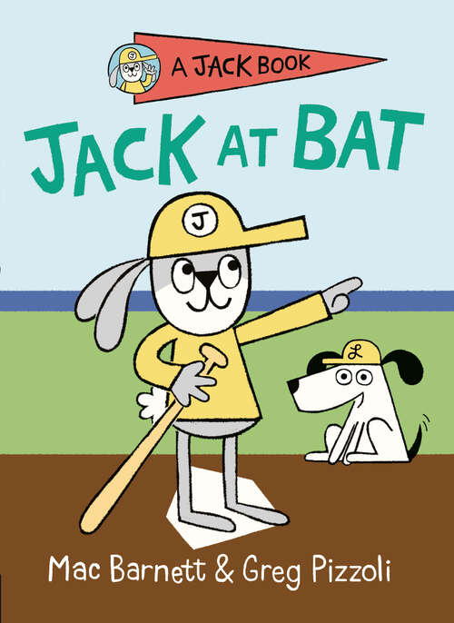Book cover of Jack at Bat (A Jack Book #3)