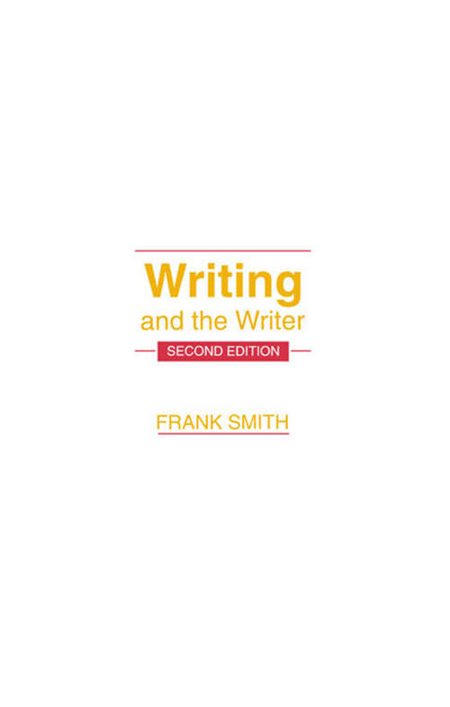 Book cover of Writing and the Writer