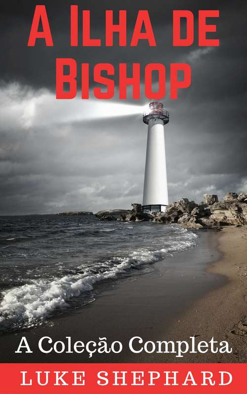 Book cover of A Ilha de Bishop: A Coleção Completa