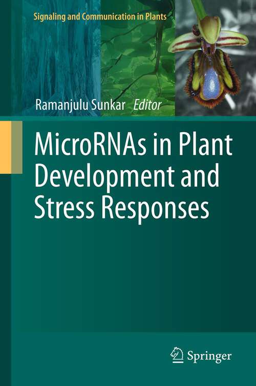 Book cover of MicroRNAs in Plant Development and Stress Responses