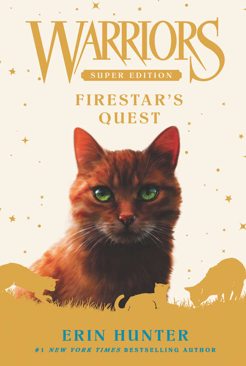 Book cover of Firestar's Quest (Warriors Super Edition #1)