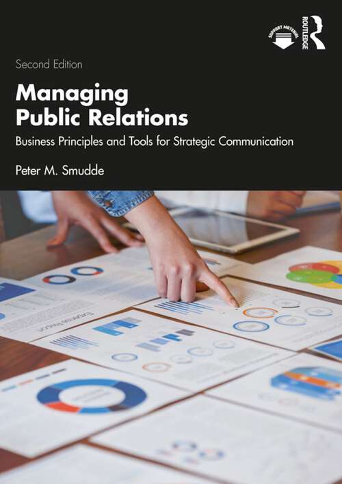 Book cover of Managing Public Relations: Business Principles and Tools for Strategic Communication, 2e (2)