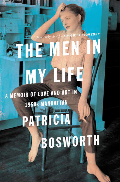 Book cover of The Men in My Life: A Memoir of Love and Art in 1950s Manhattan