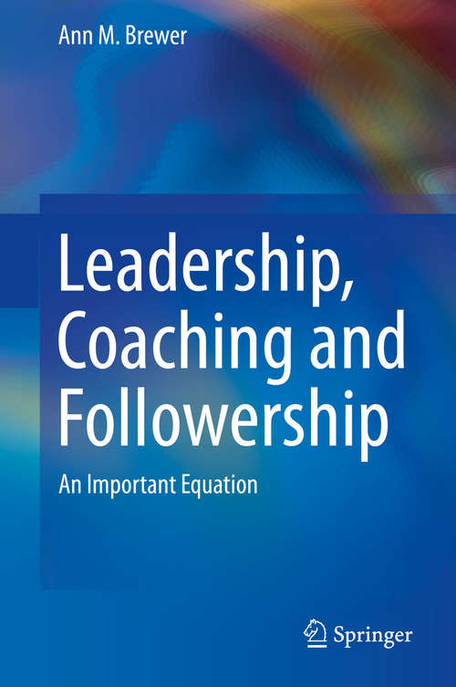 Book cover of Leadership, Coaching and Followership