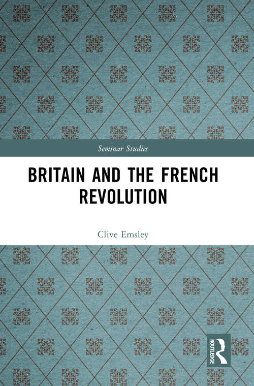 Book cover of Britain and the French Revolution (1) (Seminar Studies)