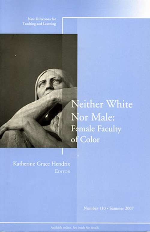 Book cover of Neither White nor Male: Female Faculty of Color