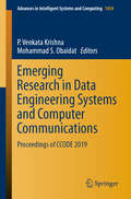 Emerging Research in Data Engineering Systems and Computer Communications: Proceedings of CCODE 2019 (Advances in Intelligent Systems and Computing #1054)