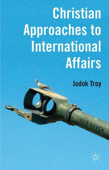 Book cover of Christian Approaches to International Affairs