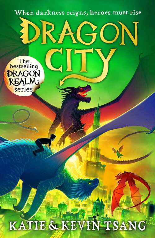 Book cover of Dragon City: The brand-new edge-of-your-seat adventure in the bestselling series (Dragon Realm #3)
