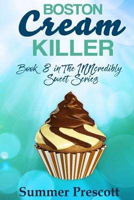 Book cover of Boston Cream Killer (INNcredibly Sweet #8)