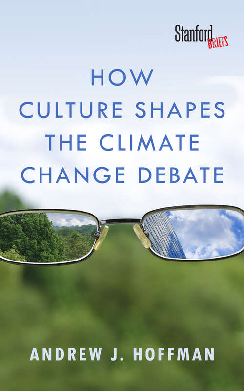 Book cover of How Culture Shapes the Climate Change Debate