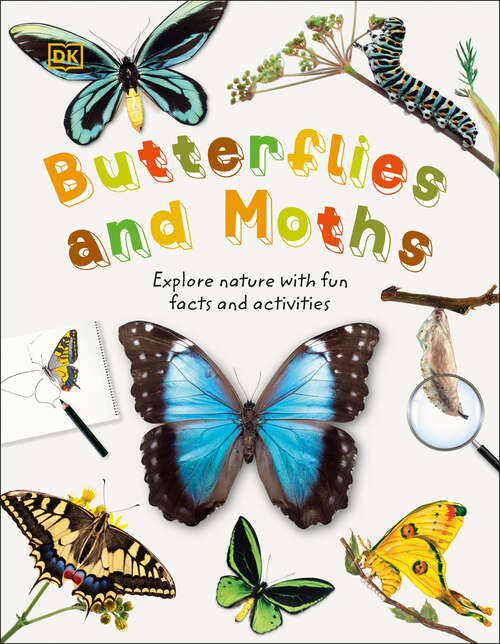 Book cover of Butterflies and Moths: Explore Nature with Fun Facts and Activities (Nature Explorers)