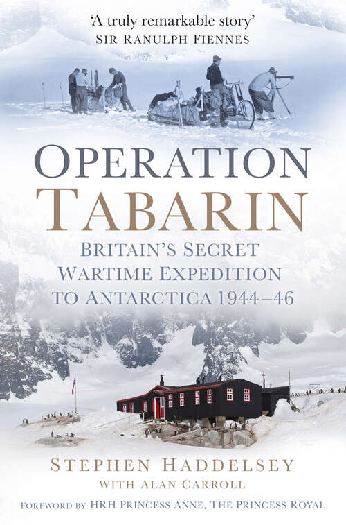 Book cover of Operation Tabarin: Britain's Secret Wartime Expedition to Antarctica 1944-46