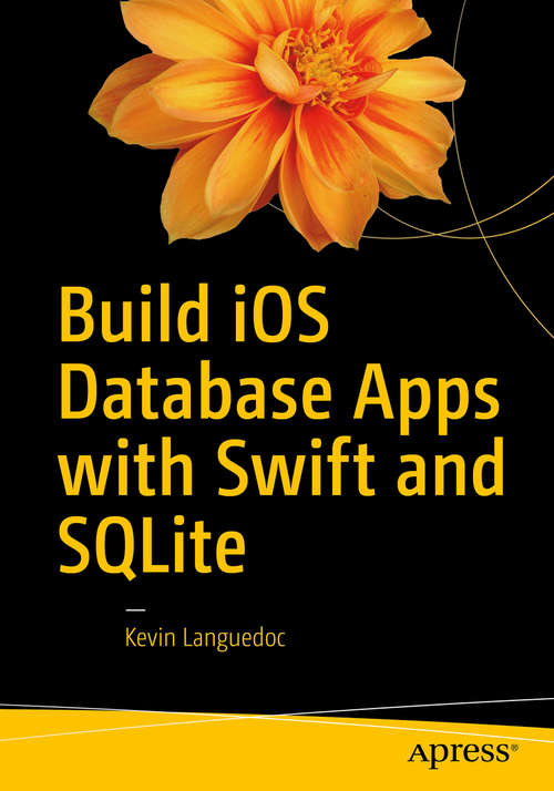 Book cover of Build iOS Database Apps with Swift and SQLite