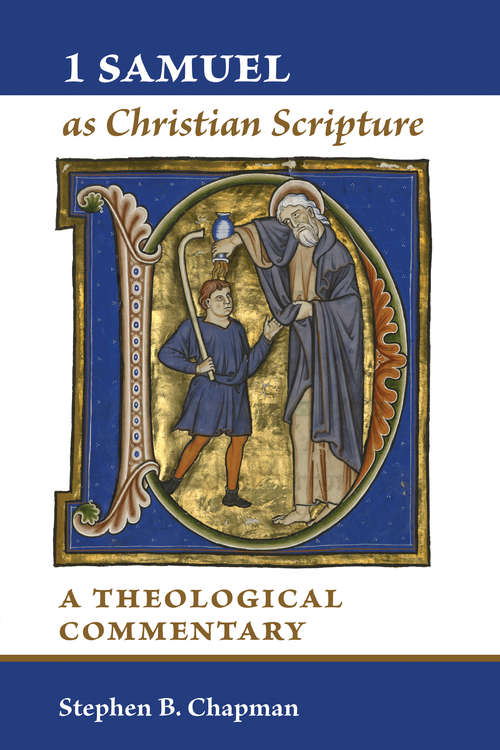 Book cover of 1 Samuel as Christian Scripture: A Theological Commentary