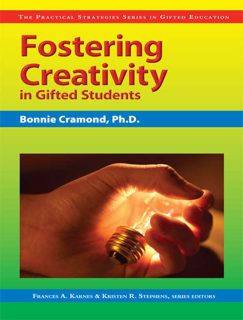 Book cover of Fostering Creativity in Gifted Students