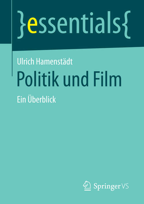 Book cover of Politik und Film: Ein Überblick (essentials)