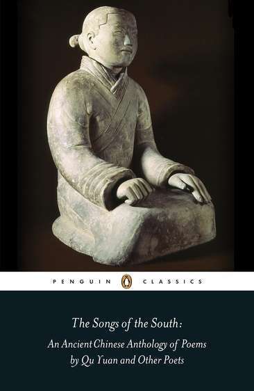 Book cover of The Songs of the South: An Anthology of Ancient Chinese Poems By Qu Yuan and Other Poets