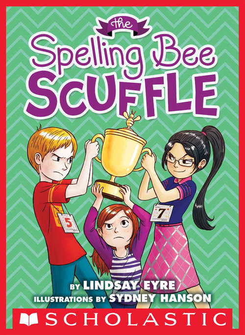 Book cover of The Spelling Bee Scuffle (Sylvie Scruggs, Book 3)
