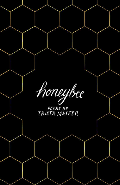 Book cover of Honeybee: a story of letting go, by LGBT poet Trista Mateer (2)