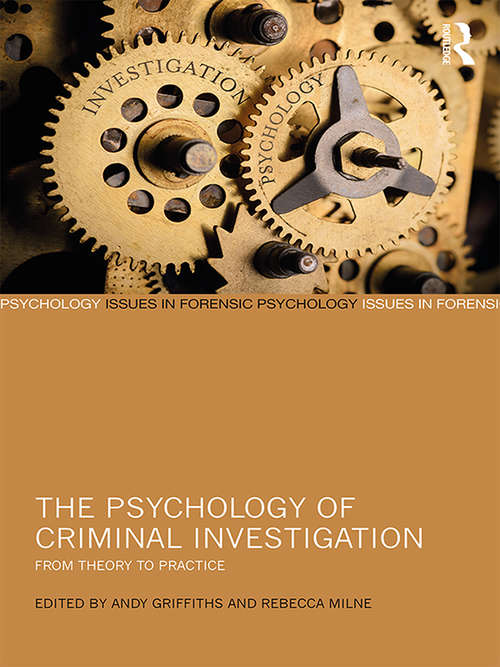 Book cover of The Psychology of Criminal Investigation: From Theory to Practice