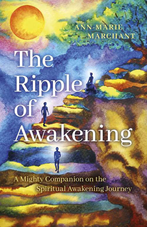 Book cover of The Ripple of Awakening: A Mighty Companion on the Spiritual Awakening Journey