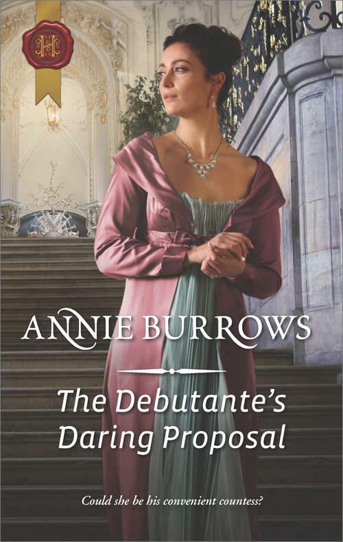 Book cover of The Debutante's Daring Proposal (Regency Bachelors #3)