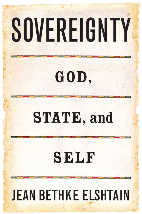 Sovereignty: God, State, and Self