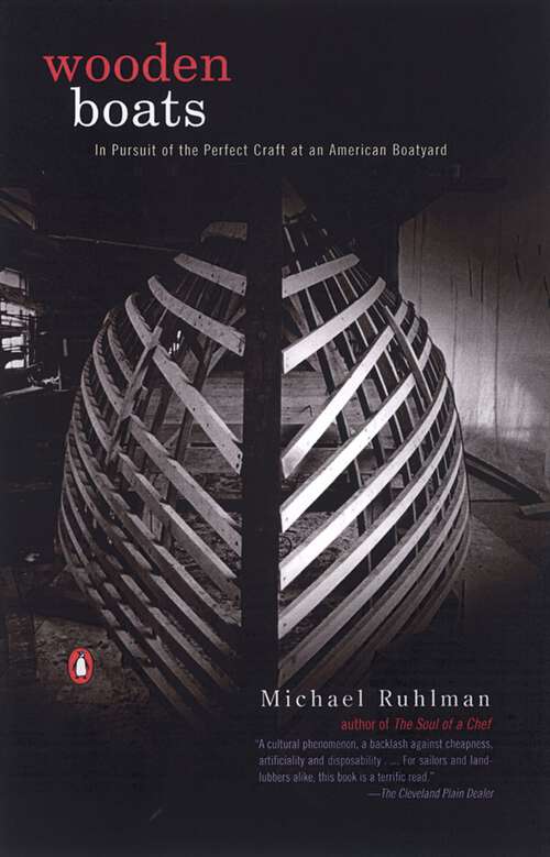 Book cover of Wooden Boats: In Pursuit of the Perfect Craft at an American Boatyard