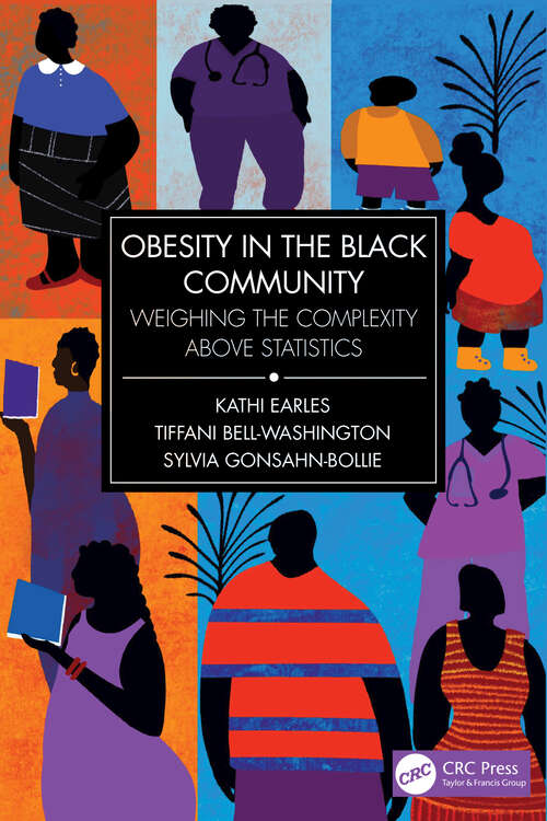 Book cover of Obesity in the Black Community: Weighing the Complexity above Statistics (1)
