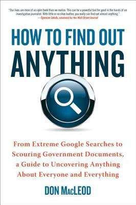 Book cover of How to Find Out Anything