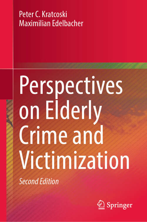 Book cover of Perspectives on Elderly Crime and Victimization (Second Edition 2025)