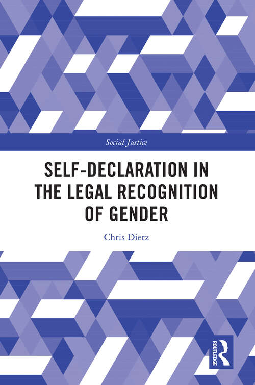 Book cover of Self-Declaration in the Legal Recognition of Gender (Social Justice)