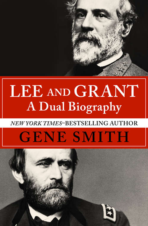 Book cover of Lee and Grant: A Dual Biography