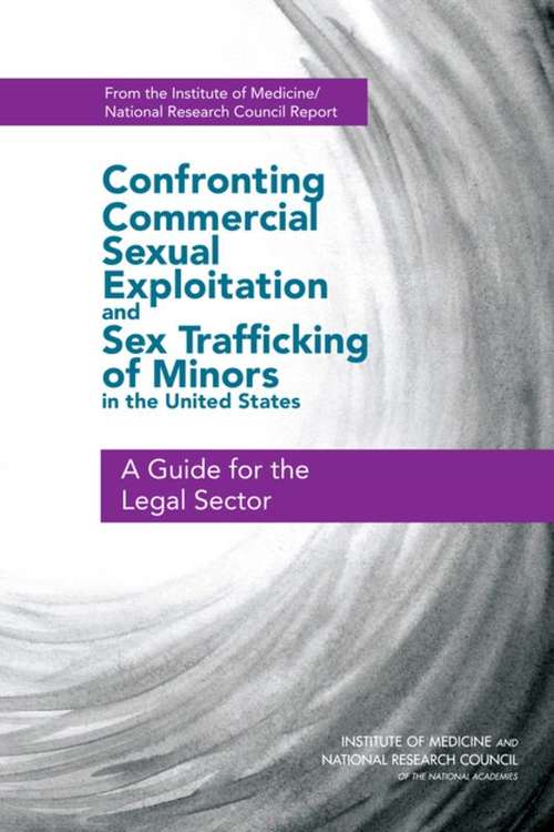 Book cover of Confronting Commercial Sexual Exploitation and Sex Trafficking of Minors in the United States: A Guide for the Legal Sector