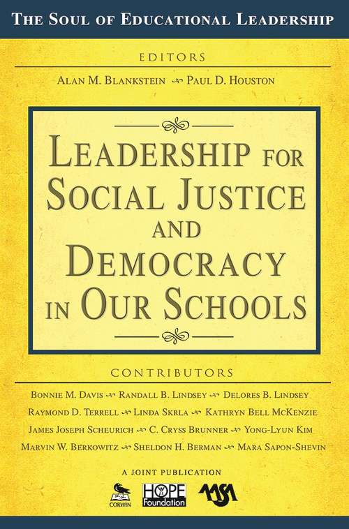 Leadership for Social Justice and Democracy in Our Schools