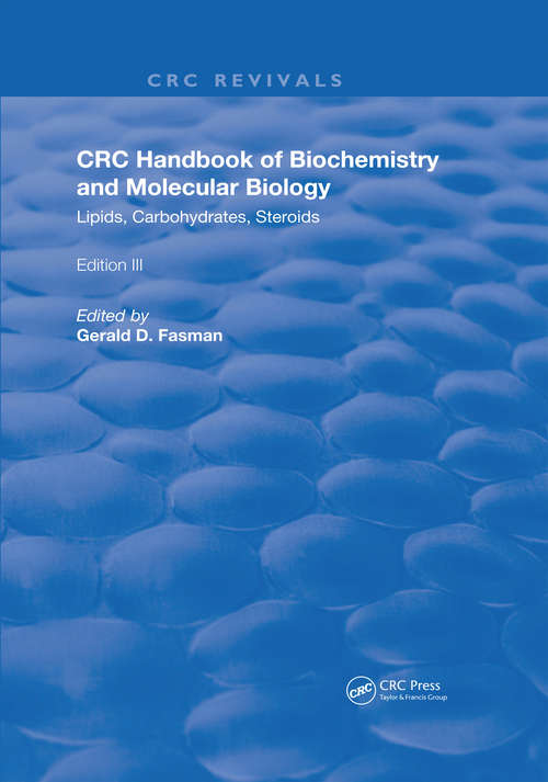 Book cover of Handbook of Biochemistry and Molecular Biology: Lipids Carbohydrates, Steroids (3) (Routledge Revivals)