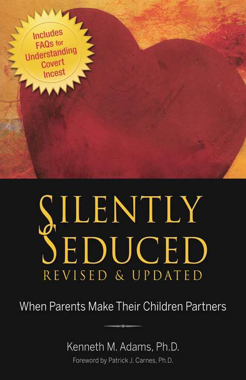 Book cover of Silently Seduced: When Parents Make Their Children Partners